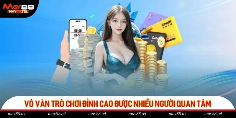 may88 io vô vàn trò chơi